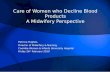 Care of Women who Decline Blood Products A Midwifery Perspective Patricia Hughes, Director of Midwifery & Nursing, Coombe Women & Infants University Hospital.