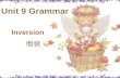 Unit 9 Grammar Inversion 倒装. 1. She is Lucy. 2. Is she Lucy? is Is.