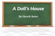 A Doll’s House By Henrik Ibsen By PresenterMedia.comPresenterMedia.com.