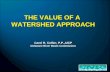 THE VALUE OF A WATERSHED APPROACH Carol R. Collier, P.P.,AICP Delaware River Basin Commission.