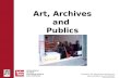 Funded by The Department of Education and Learning NI and The Atlantic Philanthropies Art, Archives and Publics.