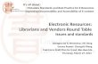 It’s all about: Metadata Standards and Best Practice for E-Resources Improving Discoverability and Accessibility of E-content Electronic Resources: Librarians.