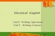 Electrical English Unit 8 Writing: Agreement Unit 9 Writing: Contract.