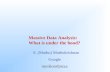 S. (Muthu) Muthukrishnan Google mysliceofpizza Massive Data Analysis: What is under the hood?