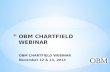 OBM CHARTFIELD WEBINAR November 12 & 13, 2013. * WELCOME * STATE AGENCIES * BOARDS AND COMMISSIONS * UNIVERSITIES.