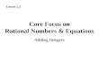 Core Focus on Rational Numbers & Equations Adding Integers Lesson 2.2.