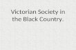 Victorian Society in the Black Country..