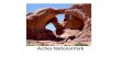 Arches National Park. Bryce Canyon National Park.