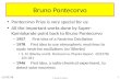 Bruno Pontecorvo Pontecorvo Prize is very special for us: All the important works done by Super- Kamiokande point back to Bruno Pontecorvo – 1957 First.