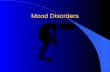 Mood Disorders. Mental Problems Related to Mood l Mood episodes l Mood Disorders l Specifiers.
