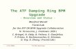 The ATF Damping Ring BPM Upgrade - Overview and Status - Manfred Wendt Fermilab for the ATF DR BPM Upgrade Collaboration N. Terunuma, J. Urakawa (KEK)