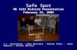 Safe Spot ME 4182 Midterm Presentation February 22, 2006 J.J. Couvillion - Drew Bartlett - Manish Patel - Nick Roberts - Elisha Mellitz.