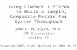 Using LINPACK + STREAM to Build a Simple, Composite Metric for System Throughput John D. McCalpin, Ph.D. IBM Corporation Austin, TX Presented 2002-11-20,