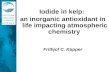 Iodide in kelp: an inorganic antioxidant in life impacting atmospheric chemistry Frithjof C. Küpper.