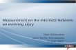 Measurement on the Internet2 Network: an evolving story Matt Zekauskas Joint Techs, Minneapolis 11-Feb-2007.