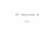 IP Version 6 ITL. © 2003 Hans Kruse & Shawn Ostermann, Ohio University 2 Information Sources  Christian Huitema, “IPv6, The New Internet Protocol”,