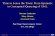 San Diego Supercomputer Center XMLDM'02, Prague 1 Time to Leave the Trees: From Syntactic to Conceptual Querying of XML Bertram Ludäscher Ilkay Altintas.