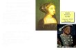 Queen Elizabeth I Reign: 1558-1603 born in 1533; daughter of Henry VIII and Anne Boleyn Anne Boleyn (left) Henry VIII (below) Anne Boleyn (left) Henry.