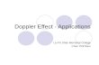 Doppler Effect - Applications Liu Po Shan Memorial College Chan Yick Nam.