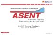 ASENT_THERMAL.PPT ASENT Thermal Analysis Last revised: 8/17/2005.