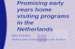 Promising early years home visiting programs in the Netherlands Bert Prinsen Netherlands Institute of Care and Welfare.