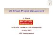 US ATLAS Project Management J. Shank DOE/NSF review of LHC Computing 8 July, 2003 NSF Headquarters.