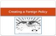 Section 2 Chapter 9 Creating a Foreign Policy. Start of a New Revolution…