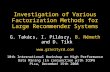 Investigation of Various Factorization Methods for Large Recommender Systems G. Takács, I. Pilászy, B. Németh and D. Tikk  10th International.