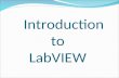 Introduction to LabVIEW. Introduction Welcome to LabVIEW Getting Started Front Panel Block Diagram.