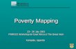 Poverty Mapping 23 - 26 July 2001 PARIS21 Workshop for East Africa & The Great Horn Kampala, Uganda.