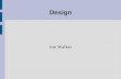 Design Jon Walker. More UML ● What is UML again?