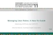 Managing User Roles: A How-To Guide Balancing SHPEntry and SHPCFG Sherrie Pierson, SunGard Higher Education TT9.