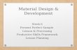 Material Design & Development Week 6 Present Perfect Sample Lesson & Processing Productive Skills Framework Lesson Planning.