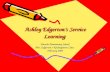 Ashley Edgerton’s Service Learning Dacula Elementary School Mrs. Edgerton’s Kindergarten Class February 2005.