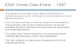 IODE Ocean Data Portal - ODP  The objective of the IODE Ocean Data Portal (ODP) is to facilitate and promote the exchange and dissemination of marine.