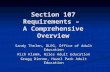 Section 107 Requirements – A Comprehensive Overview Sandy Thelen, DLEG, Office of Adult Education Rich Klemm, Niles Adult Education Gregg Dionne, Hazel.