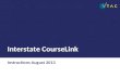 Interstate CourseLink Instructions August 2013.  Go to //  Select the CourseLink.