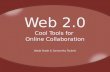 Web 2.0 Cool Tools for Online Collaboration Wade Bradt & Samantha Tackett.