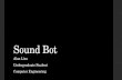 Sound Bot Alan Liou Undergraduate Student Computer Engineering.