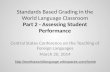 Standards Based Grading in the World Language Classroom Part 2 - Assessing Student Performance Central States Conference on the Teaching of Foreign Languages.