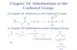 1 Chapter 19 Substitutions at the Carbonyl Group In Chapter 18 Additions to the Carbonyl Groups In Chapter 19 Substitutions at the Carbonyl Group Nu: -