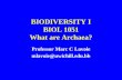 BIODIVERSITY I BIOL 1051 What are Archaea? Professor Marc C Lavoie mlavoie@uwichill.edu.bb.