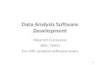 Data Analysis Software Development Hisanori Furusawa ADC, NAOJ For HSC analysis software team 1.