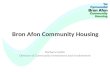 Bron Afon Community Housing Barbara Castle Director of Community Investment and Involvement.