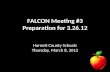FALCON Meeting #3 Preparation for 3.26.12 Harnett County Schools Thursday, March 8, 2012.