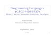 C. Varela1 Programming Languages (CSCI 4430/6430) History, Syntax, Semantics, Essentials, Paradigms Carlos Varela Rennselaer Polytechnic Institute September.