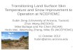 1 Transitioning Land Surface Skin Temperature and Snow Improvement to Operation at NCEP/EMC Xubin Zeng (University of Arizona, Tucson) Zhuo Wang (NESDIS)