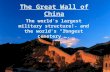 The Great Wall of China The world’s largest military structure!- and the world’s “longest cemetery”….