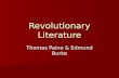 Revolutionary Literature Thomas Paine & Edmund Burke.
