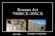 Roman Art 700BCE-395CE She-Wolf Example of Aqueduct.